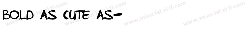 Bold As Cute As字体转换